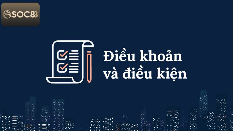 Điều Khoản Và Điều Kiện - Quy Định Hàng Đầu Tại Soc88 1 Giới thiệu tầm quan trọng của các quy định